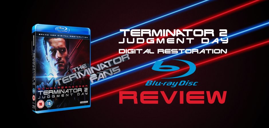 Terminator 2 Judgment Day Remastered Edition Blu Ray Review